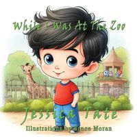 Cover image for While I Was At The Zoo