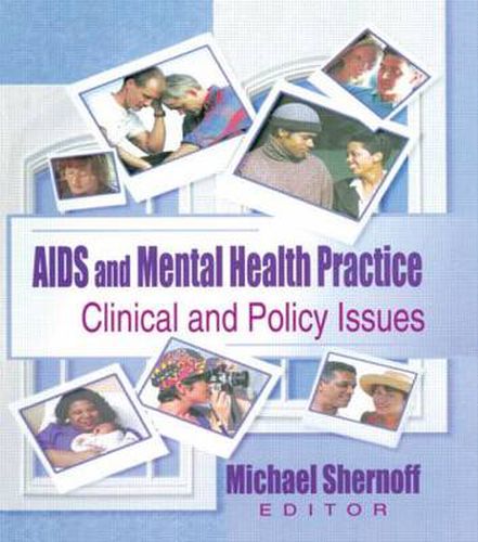 Cover image for AIDS and Mental Health Practice: Clinical and Policy Issues