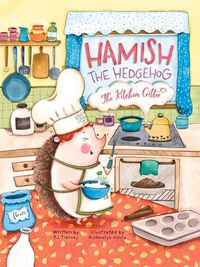 Cover image for Hamish the Hedgehog, the Kitchen Critter