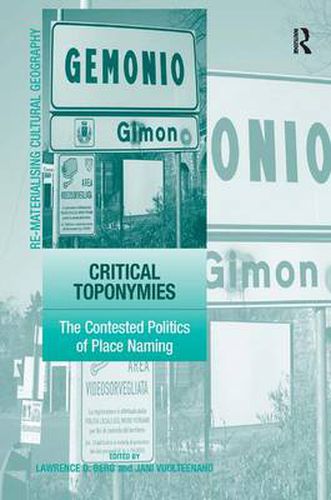 Cover image for Critical Toponymies: The Contested Politics of Place Naming