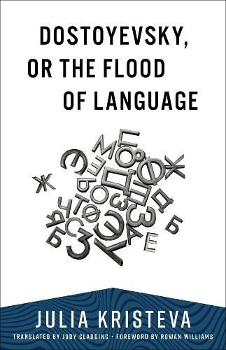 Cover image for Dostoyevsky, or The Flood of Language