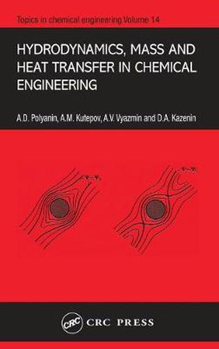 Cover image for Hydrodynamics, Mass and Heat Transfer in Chemical Engineering