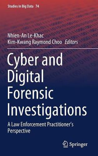 Cover image for Cyber and Digital Forensic Investigations: A Law Enforcement Practitioner's Perspective