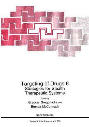 Cover image for Targeting of Drugs 6: Strategies for Stealth Therapeutic Systems