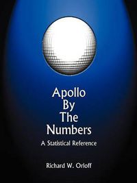 Cover image for Apollo by the Numbers: A Statistical Reference