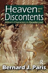 Cover image for Heaven and Its Discontents: Milton's Characters in Paradise Lost