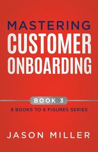 Cover image for Mastering Customer Onboarding