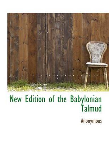 Cover image for New Edition of the Babylonian Talmud