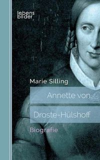 Cover image for Annette von Droste-Hulshoff: Biografie