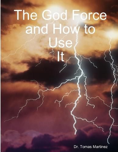 The God Force and How to Use it