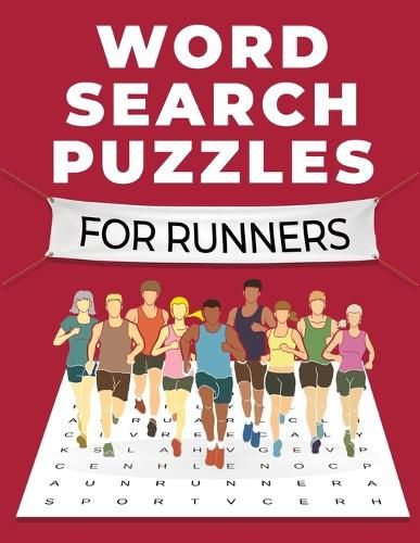 Cover image for Word Search Puzzles for Runners: A Fun and Challenging Themed Word Search Puzzle Book for Adults, Seniors, and Teens: A Fun and Challenging Themed Word Search Puzzle Book: A Fun and Challenging