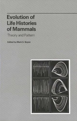 Cover image for Evolution of Life Histories of Mammals: Theory and Pattern