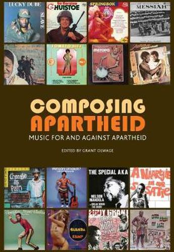 Composing Apartheid: Essays on the Music of Apartheid