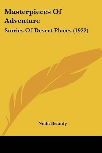 Cover image for Masterpieces of Adventure: Stories of Desert Places (1922)