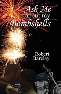 Cover image for Ask Me about My Bombshells