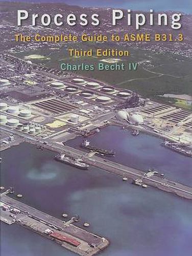 Cover image for Process Piping: The Complete Guide to ASME B31.3