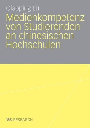 Cover image for Medienkompetenz von Studierenden an chinesischen Hochschulen