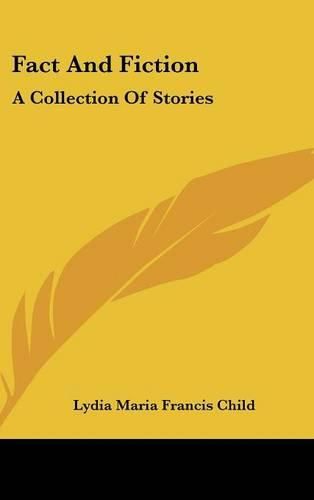 Cover image for Fact and Fiction: A Collection of Stories