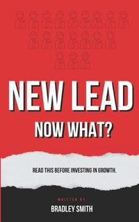 Cover image for New Lead. Now What?