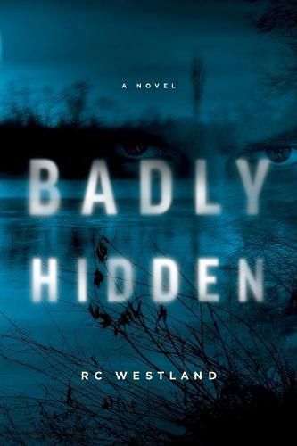 Cover image for Badly Hidden