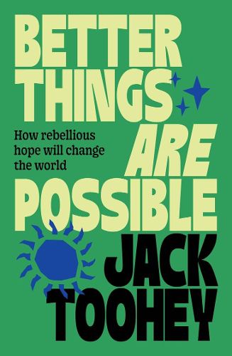 Cover image for Better Things Are Possible