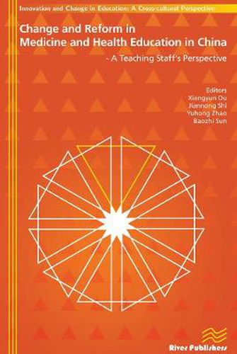 Cover image for Change and Reform in Medicine and Health Education in China: A Teaching Staffs Perspective
