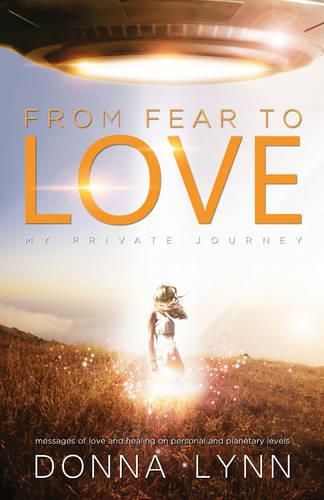 Cover image for From Fear to Love: My Private Journey