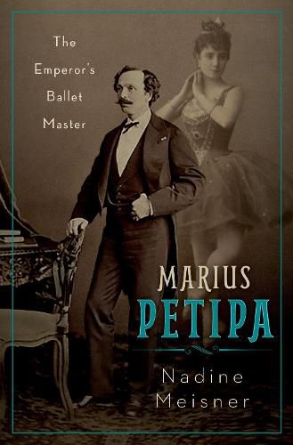 Cover image for Marius Petipa: The Emperor's Ballet Master
