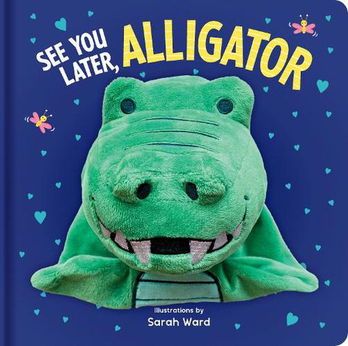 Cover image for Hand Puppet Book - See You Later Alligator