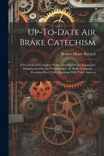 Up-To-Date Air Brake Catechism