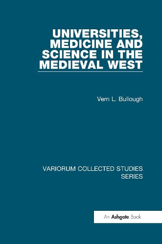 Cover image for Universities, Medicine and Science in the Medieval West