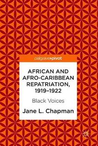 Cover image for African and Afro-Caribbean Repatriation, 1919-1922: Black Voices