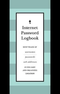 Cover image for Internet Password Logbook (Black Leatherette): Keep track of usernames, passwords, web addresses in one easy and organized location