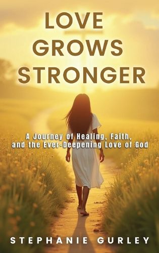 Cover image for Love Grows Stronger