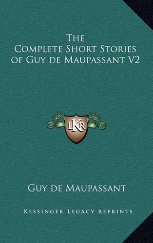 The Complete Short Stories of Guy de Maupassant V2