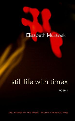 Cover image for Still Life with Timex: Poems