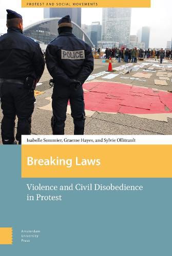 Breaking Laws: Violence and Civil Disobedience in Protest