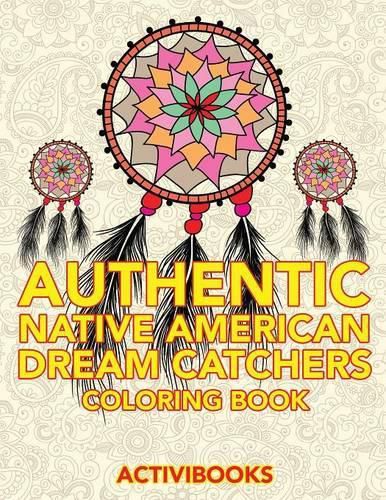 Authentic Native American Dream Catchers Coloring Book