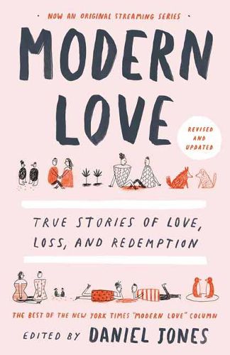 Cover image for Modern Love, Revised and Updated: True Stories of Love, Loss, and Redemption