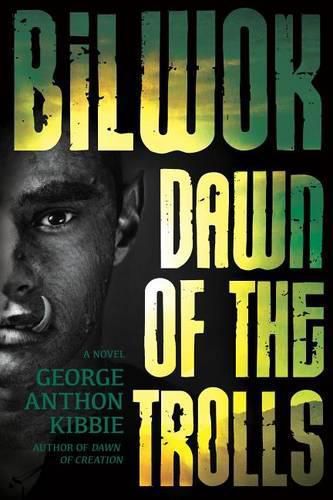 Cover image for Bilwok: Dawn of the Trolls
