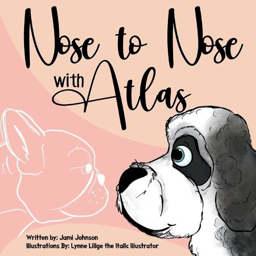 Cover image for Nose to Nose with Atlas