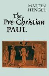 Cover image for The Pre-Christian Paul