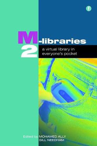 Cover image for M-Libraries 2: A Virtual Library in Everyone's Pocket