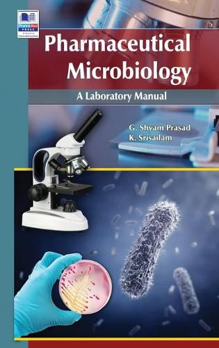 Cover image for Pharmaceutical Microbiology: A Laboratory manual