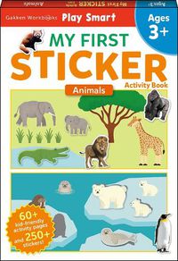 Cover image for Play Smart My First Sticker Activity Book Animals