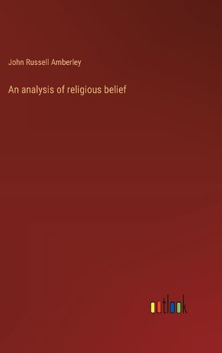 Cover image for An analysis of religious belief