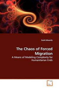 Cover image for The Chaos of Forced Migration