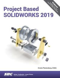 Cover image for Project Based SOLIDWORKS 2019