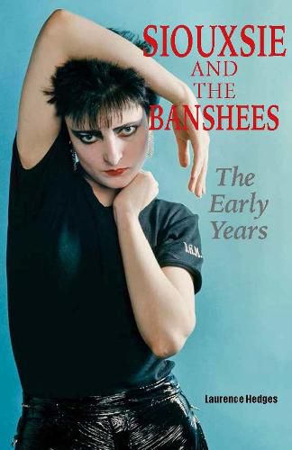 Cover image for Siouxsie and the Banshees - The Early Years