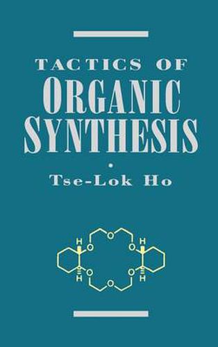 Cover image for Tactics of Organic Synthesis